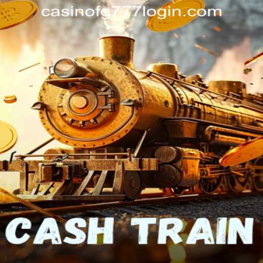 Unlock the Thrills of CashTrain at FG777 Casino