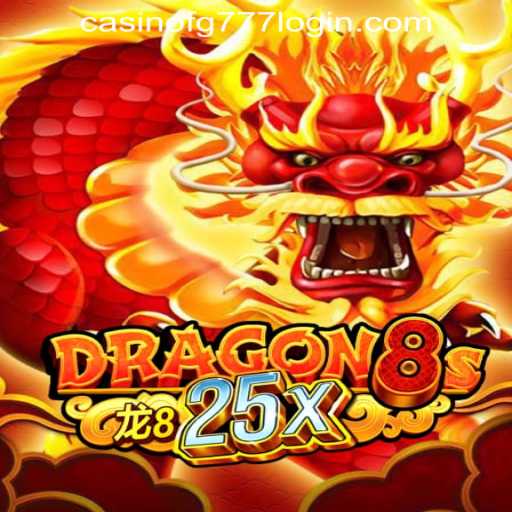 Exploring Dragon8s25x: A New Gaming Experience with FG777 Casino