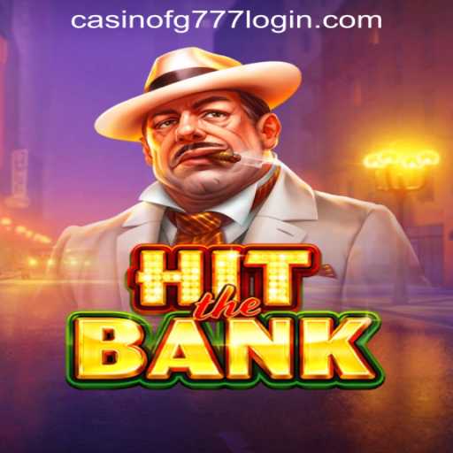 Exploring the Exciting World of HitTheBank at FG777 Casino