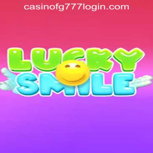 Exploring the Dynamic World of LuckySmile in FG777 Casino