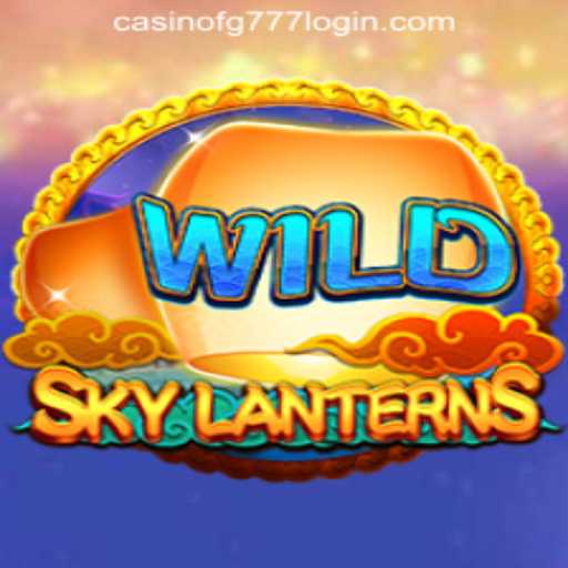 Exploring the World of SkyLanterns: A Guide to Gameplay and FG777 Casino