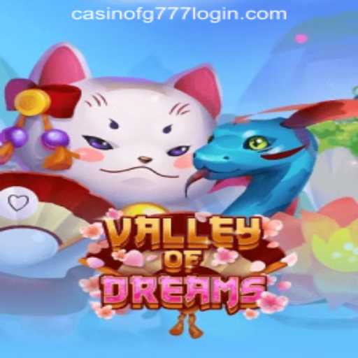 Exploring ValleyofDreams: An Engaging Online Casino Experience