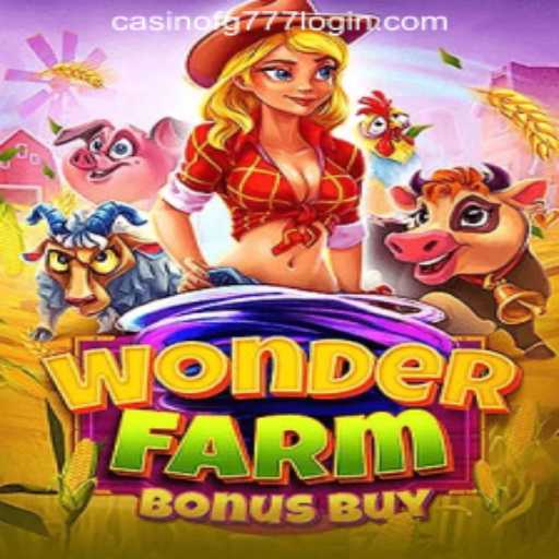 Explore the Enchantment of WonderFarmBonusBuy at FG777 Casino